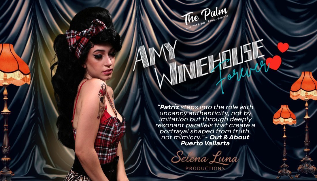 Amy Winehouse Forever arrives in Puerto Vallarta with soul, style, and a voice that refuses to imitate with the lovely Patriz Fomitchev