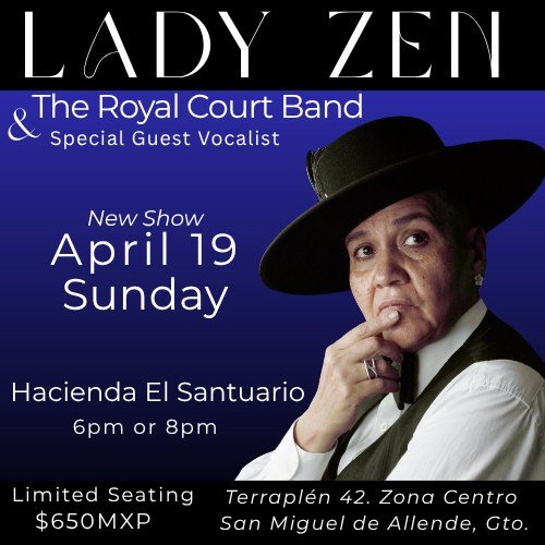 Lady Zen Arrives in San Miguel de Allende with a Brand-New Show